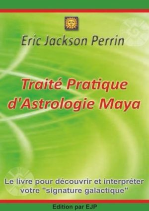 Traité Pratique d'Astrologie Maya