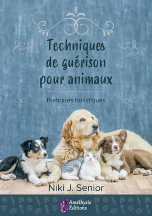 Techniques de guérison pour animaux. Pratiques holistiques