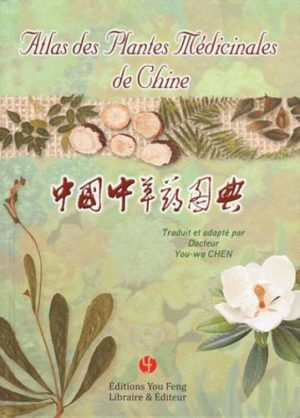 Atlas des plantes médicinales de Chine