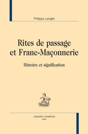 Rites de passage et franc-maçonnerie - Histoire et signification