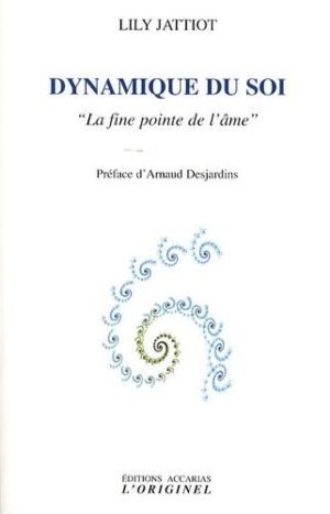 Dynamique du soi - "La fine pointe de l'âme"