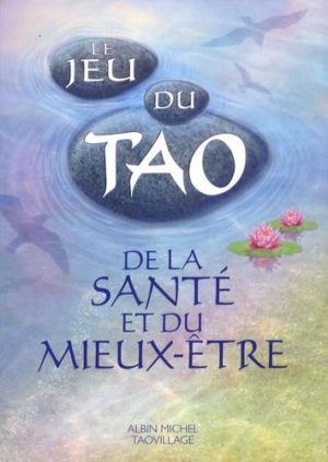 Le Jeu du Tao de la santé et du mieux-être