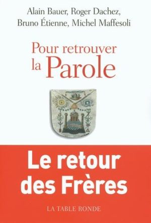 Pour retrouver la Parole. Le retour des Frères