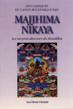 Majjhima Nikaya - Les moyens discours du Bouddha