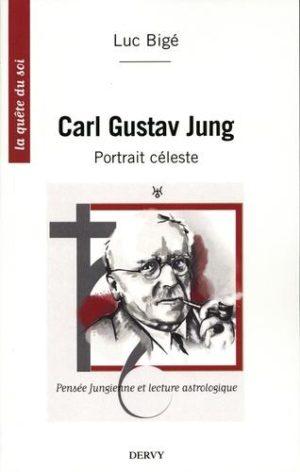Carl Gustav Jung. Pensée jungienne et lecture astrologique