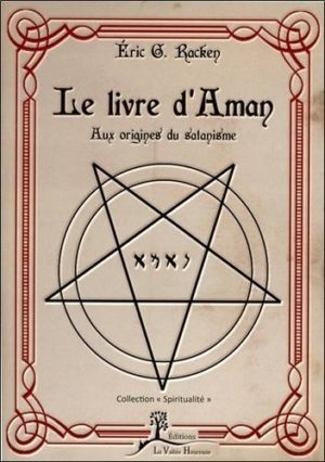 Le livre d'Aman. Aux origines du satanisme