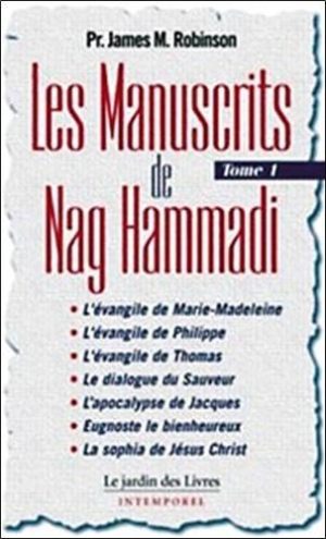 Les Manuscrits de Nag Hammadi. Tome 1