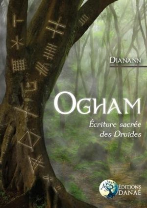 Ogham. Ecriture sacrée des Druides