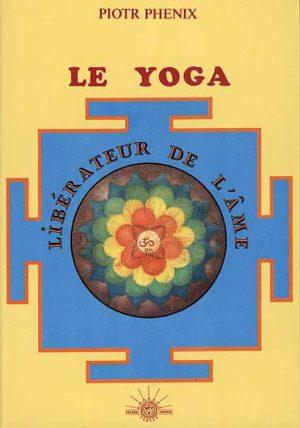 Le Yoga, libérateur de l’âme