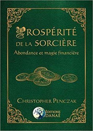 Prospérité de la sorcière. Abondance et magie financière