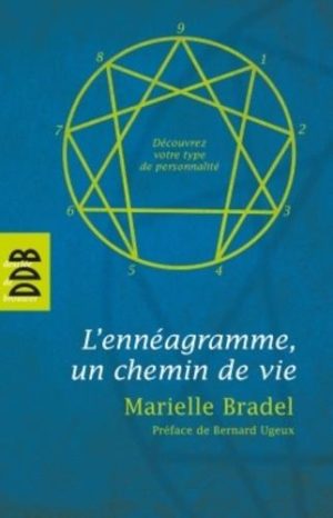 L'Ennéagramme. Un chemin de vie