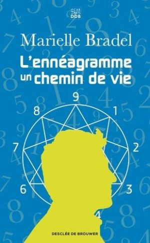 L'ennéagramme. Un chemin de vie