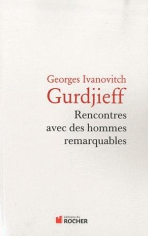 Rencontres avec des hommes remarquables