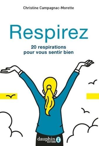 Respirez 20 Respirations Pour Vous Sentir Bien Librairie Savoir Être 