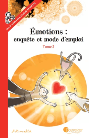 Emotions enquête et mode d'emploi Tome 2