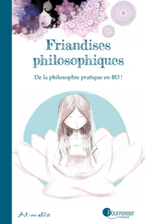 Friandises philosophiques Tome 1