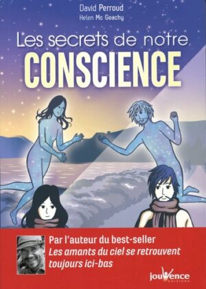 Les secrets de notre conscience