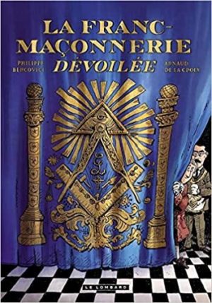 La Franc-maçonnerie dévoilée