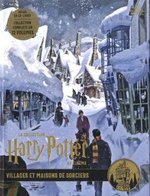 La collection Harry Potter au cinéma tome 10- Villages et maisons de sorciers