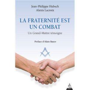 La fraternité est un combat. Un Grand-Maître témoign