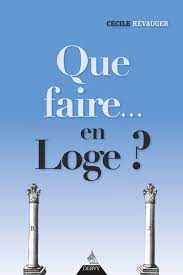 Que faire...en loge?