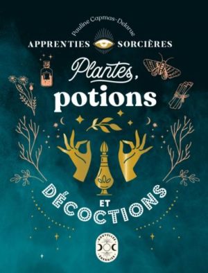 Plantes, potions et décoctions