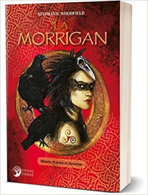 La Morrigan : Rituels, Prières et Dévotion