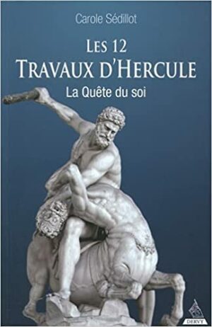 Les douze travaux d'Hercule. La quête du so