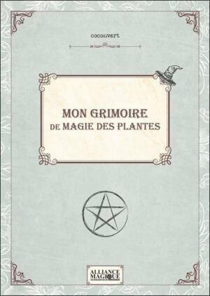 mon grimoire magie des plantes