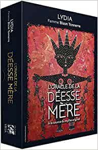 L'oracle de la Déesse Mère - A la source du mythe originel