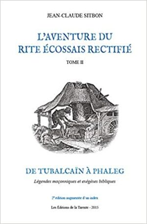 L'aventure du Rite Écossais Rectifié Tome II