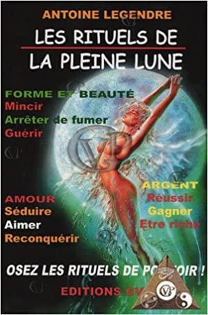 LES RITUELS DE LA PLEINE LUNE