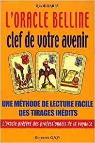 L'ORACLE BELLINE : CLEF DE VOTRE AVENIR