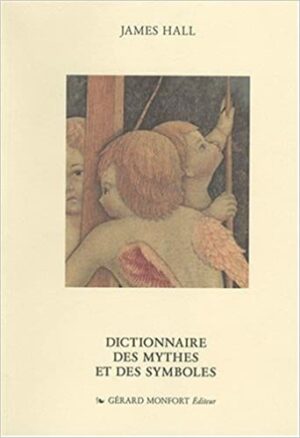 Dictionnaire des mythes et des symboles.