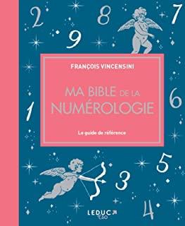 Ma bible de la numérologie - édition de luxe. Le guide de référence