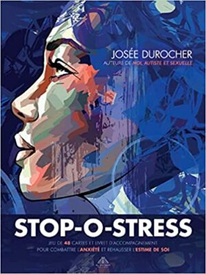 Stop-O-stress. Jeu de 48 cartes et livret d'accompagnement pour combattre l'anxiété