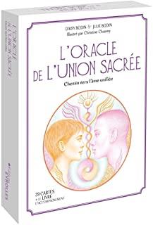 L'Oracle de l'Union Sacrée. Chemin vers l'âme unifiée