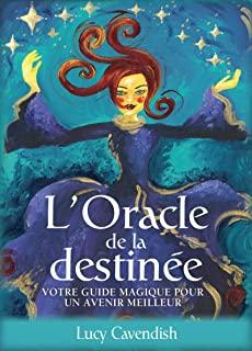 L'Oracle de la Destinée - Votre guide magique pour un meilleur avenir