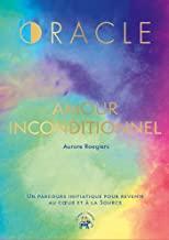 L'oracle amour inconditionnel