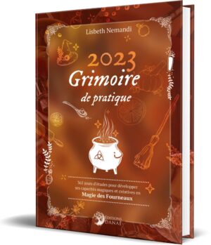 Grimoire de pratique - 365 jours d'étude pour développer ses capacités magiques et créatives en magie des fourneaux