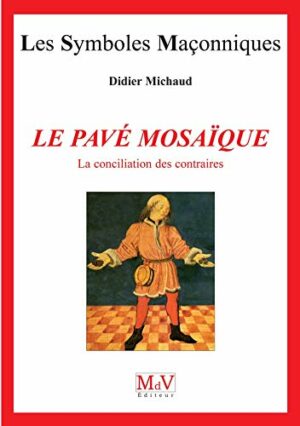 e pavé mosaïque - La conciliation des contraires, Tome 2