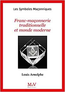 Franc-Maçonnerie traditionnelle et monde moderne - Poche