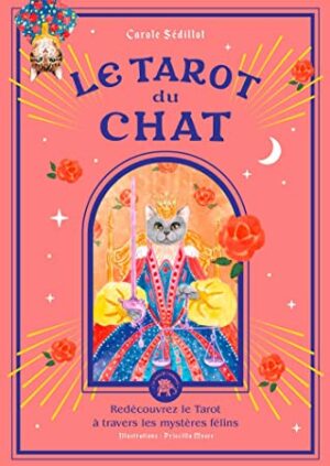 Le tarot du chat - Le livre et le jeu de 78 cartes