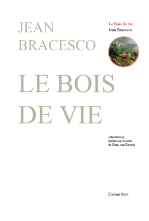 LE BOIS DE VIE JEAN BRACESCO