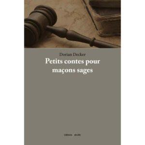 Petits contes pour maçons sages