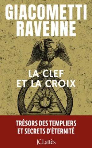 La clef et la croix Eric Giacometti, Jacques Ravenne