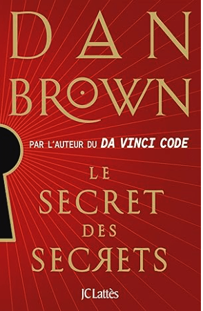 LE SECRET DES SECRETS DE DAN BROWN