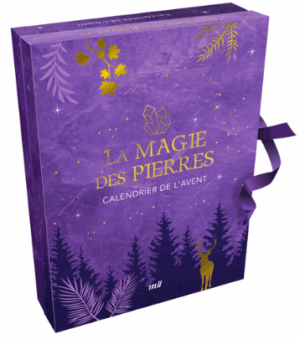 CALENDRIER DE L'AVENT - La magie des pierres