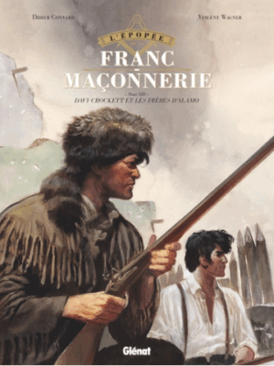L'épopée de la Franc-maçonnerie Tome 13
