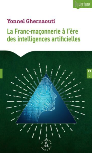 La Franc-maçonnerie à l'ère des intelligences artificielles
